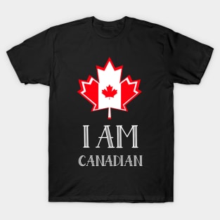 I AM Canadian Canada Day T-Shirt